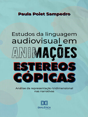 cover image of Estudos da linguagem audiovisual em animações estereoscópicas